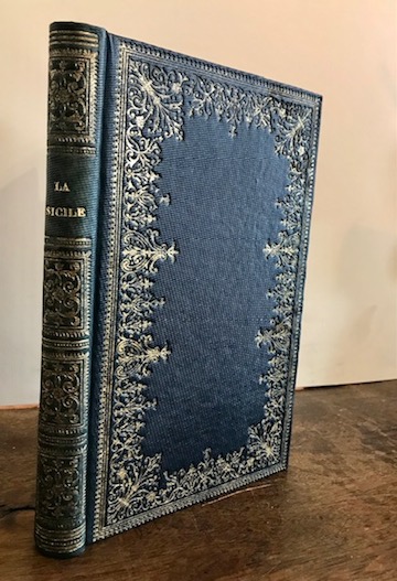 Victor Postel La Sicile. Souvenirs, recits et legendes 1857 Lille L. Lefort